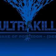 Heaven Pierce Her IN THE WAKE OF POSEIDON Deep Blue Mix ULTRAKILL ACT II