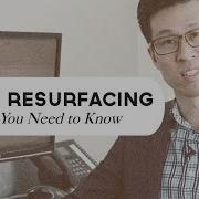 Laser Resurfacing Detailed Explanation