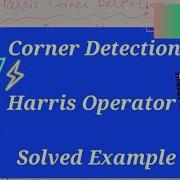 Harris Operator Corner Detection Solved Example Eigen Values Eightminutesengineering