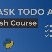 Учебное пособие по Python Flask для начинающих приложение Todo экспресс курс