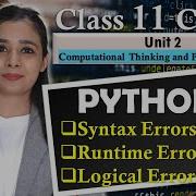 PYTHON Syntax Errors Runtime Errors Logical Errors CBSE Class 11CS IP Lovejeet Arora