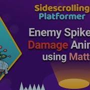 Enemy Spikes With Damage Animation Using Matterjs Sidescrolling Platformer In Phaser 3 Part 5