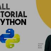Small Factorial In Python Avneet Kaur Saini GeeksforGeeks School