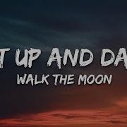 WALK THE MOON Shut Up And Dance Lyrics
