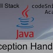 Java Exception Handling 01 The Call Stack What Are Exceptions And How Are They Handled