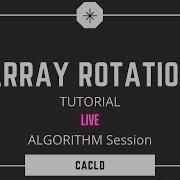 Array Rotation Algorithm Session