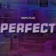 Simple Plan Perfect Lyrics