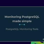Professional PostgreSQL Monitoring Made Easy