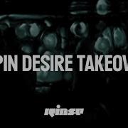 Spin Desire Takeover DJ Set Rinse France