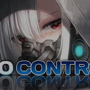 メNIGHTCORE No Control Lyrics
