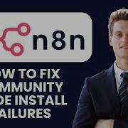 How To Fix N8n Community Node Install Failures Build Tools Network Fix