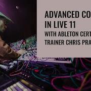 Advanced Comping In Live 11 With Ableton Certified Trainer Chris Pratt