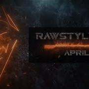 Rawstyle Mix April 2026