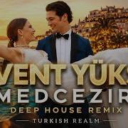 Levent Yüksel Medcezir Deep House Remix 2026 Turkish Realm
