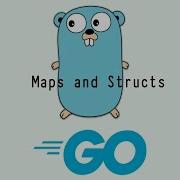 Golang Maps And Structs