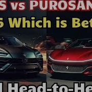 2023 Ferrari Purosangue Vs 2023 Lamborghini Urus Performante Purosangue Vs Urus