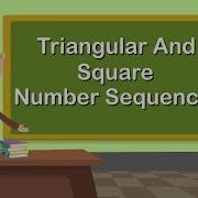 Triangle And Square Number Sequence Mathematics Grade 5 Periwinkle