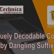 8 Uniquely Decodable Codes By Dangling Suffix