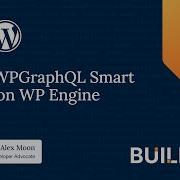 Make The Most Of WPGraphQL Smart Cache On WP Engine