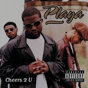 Playa Cheers 2 U Instrumental