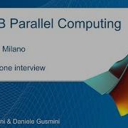 Parallel Computing Toolbox Stefano Marrone Interview