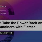 Tutorial Take The Power Back On Your Containers With Flatcar Mathieu Tortuyaux Microsoft