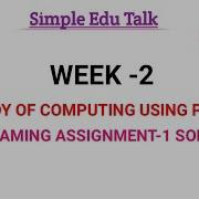 NPTEL The Joy Of Computing Using Python Programming Assignment 1 Week 2 Solution Swayam