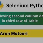 Retrieving Second Column Data In Third Row Of Table Using Selenium Python Selenium Python