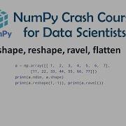 6 Shape Reshape Ravel Flatten Numpy Crash Course For Data Science Numpy For Machine Learning