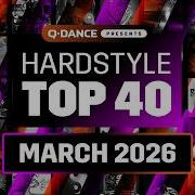 Hardstyle Top 40 March 2026