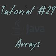 Tutorial 29 Arrays JAVA Anfänger