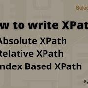 How To Write Xpath In Selenium Learn To Write Xpath How To Write Relative XPath Xpath