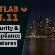 GitLab Release 13 11 New Security And Compliance Features