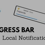 Progress Bar Local Notification In Xamarin Android