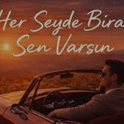 Her Şeyde Biraz Sen Varsın