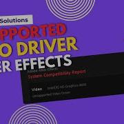 How To Fix Unsupported Video Driver Error In After Effects Adobe After Effects Quick Fixup
