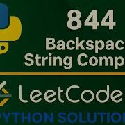Leetcode 844 Backspace String Compare Python Solution