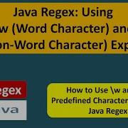 How To Use Predefined Character Class Word Character And Non Word Character Regex In Java