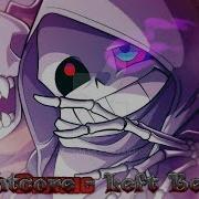 Dust Sans Sans Sings Nightcore Left Behind AMV Halloween Special 200 Special