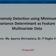 Anomaly Detection Using Minimum Covariance Determinant As Feature In Multivariate Data IC3 2023