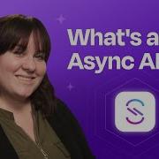 What Is An Async API Use Cases Real Examples