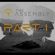 The Assembly Part 1
