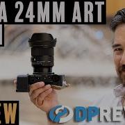 Sigma 24mm F1 4 DG DN Art Review