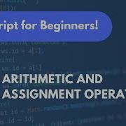 Arithmetic And Assignment Operators JavaScript Tutorial For Beginners 3