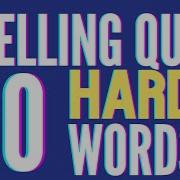 Spelling Quiz 6 Spelling Game Spelling Bee 20 Hard Words