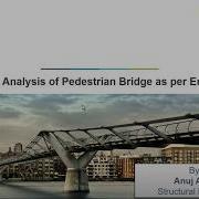 Dynamic Analysis Of Pedestrian Bridge Midas Civil