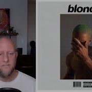 Rocker Reacts To Blonde By Frank Ocean