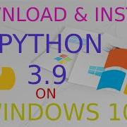 How To Install Python 3 9 On Windows 10 Download Install Python 3 9
