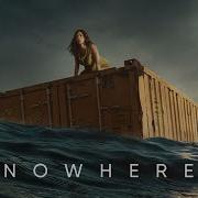 Nowhere 2023 Trailer
