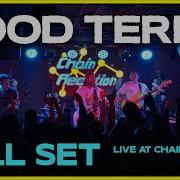 Good Terms FULL SET 5 3 24 Chain Reaction Anaheim CA